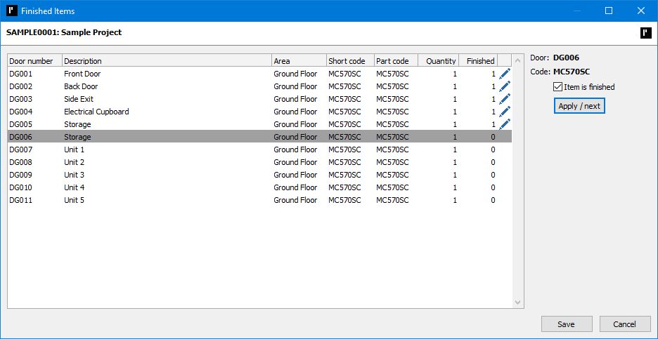 ProMaster Hardware 7 Finished Items window. The window first displays the current project number and description. Below this is a list of items that require finishing. Each item shows its “Door number”, door “Description”, “Area”, part “Short code”, “Part code”, “Quantity” requiring finishing, the quantity that have been “Finished” and a pencil icon if the “Finished” quantity is set to be changed. On the right side, the currently selected item’s “Door” number and part “Code” is displayed along with a check box to set that the “Item is finished” and an “Apply / next” button. In the bottom right corner are “Save” and “Cancel” buttons.
