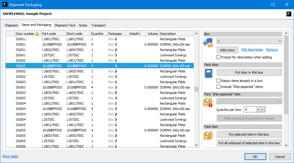 ProMaster Hardware 7 Shipment Packaging window. The window first displays the current project number and description. Below this are 5 tabs; “Shipment”, “Items and packaging” (currently active), “Shipment text”, “Notes” and “Transport”. The “Items and packaging” tab shows a list denoting each item to be shipped and displays information for the item’s “Door number”, “Part code”, “Short code”, “Quantity”, the “Packages” it is assigned to, its “Weight”, “Volume” and description. To the right of the list, several sections display options for packing the listed items. These sections allow the user to pack the items by; placing a listed item into a single “Box”, “Pack door” into a single box, “Pack ‘ship separate’ items” into boxes, and “Pack item” to “Put selected item in this box” or “Put all unboxed of selected item in this box”.  In the bottom left corner is a link to “More tasks”, and in the bottom right corner are “OK” and “Cancel” buttons.